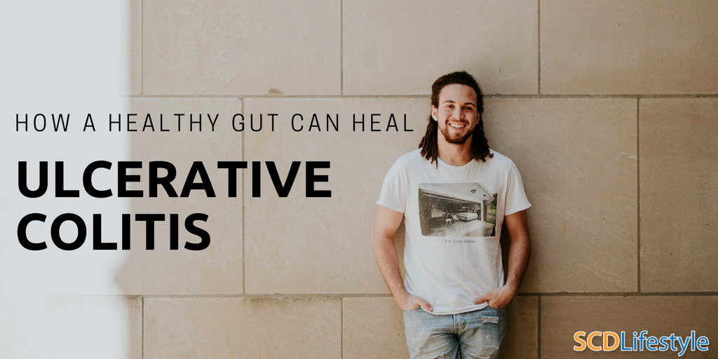 How A Healthy Gut Can Heal Ulcerative Colitis